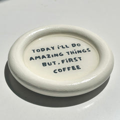 But First Coffee - Round Coaster
