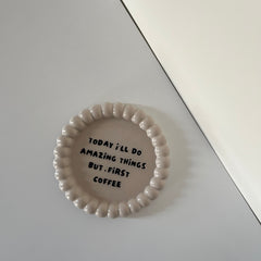 But First Coffee - Coaster