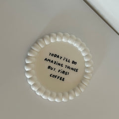 But First Coffee - Coaster