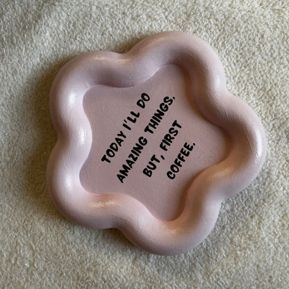 But First Coffee - Coaster