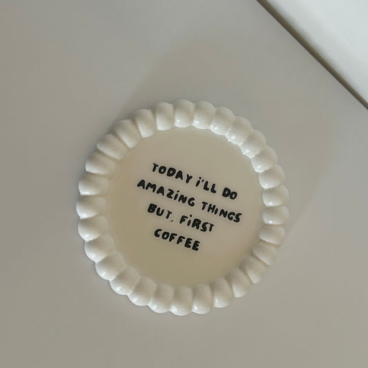 But First Coffee - Coaster