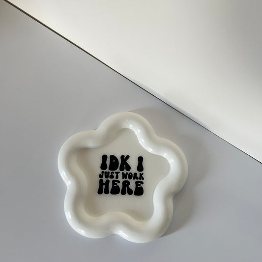 IDK I Just Work Here - Coaster