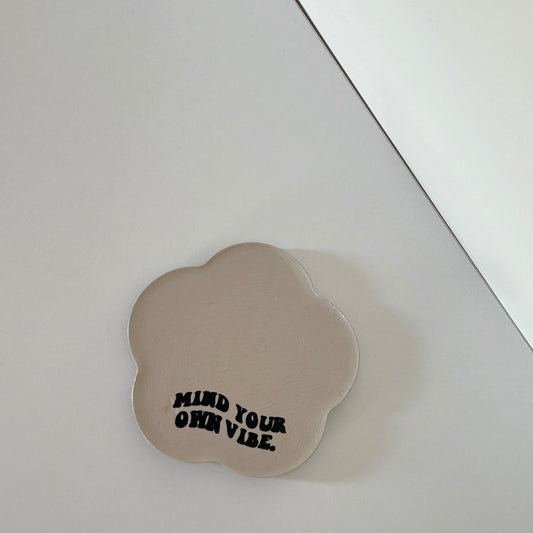 Mind Your Own Vibe - Coaster